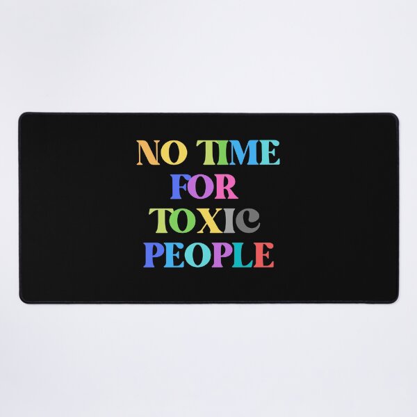 Item preview, No Time For Toxic People Shirt Basic T-Shirt designed and sold by WilkDesign.