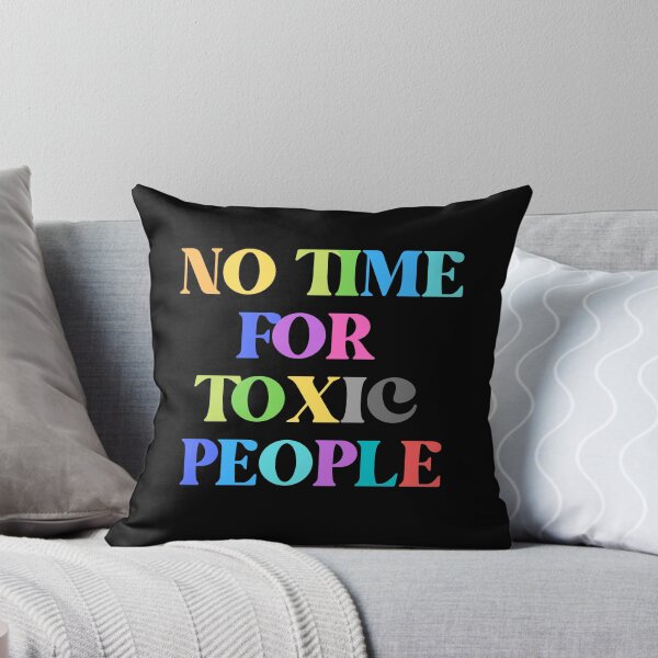 Item preview, No Time For Toxic People Shirt Basic T-Shirt designed and sold by WilkDesign.