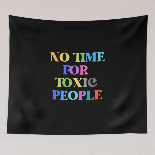 Item preview, No Time For Toxic People Shirt Basic T-Shirt designed and sold by WilkDesign.
