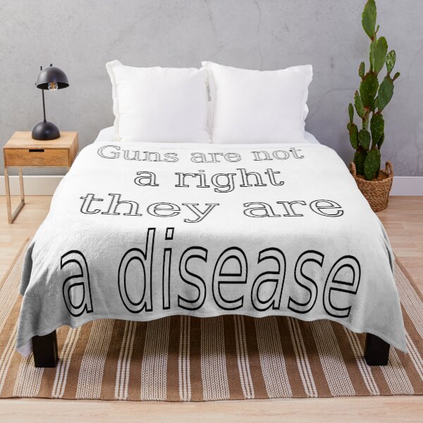 Item preview, Guns are not a right they are a disease designed and sold by CottagePop.