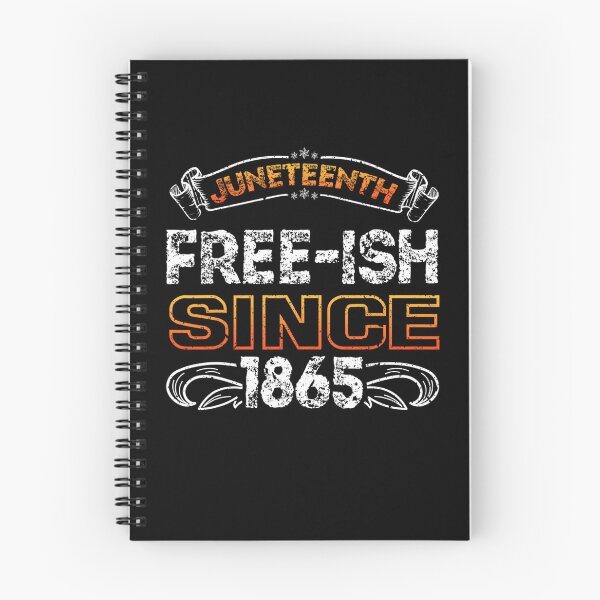 Item preview, JUNETEENTH FREE-ISH SINCE 1865 INDEPENDENCE DAY BLACK HISTORY designed and sold by lukas69graphic.