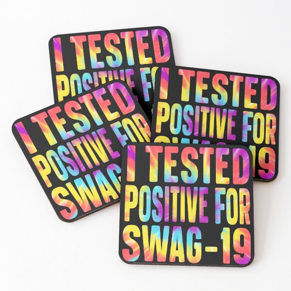 Item preview, I Tested Positive For Swag-19 Funny  Trending Tie Dye Gift designed and sold by smarayoung.