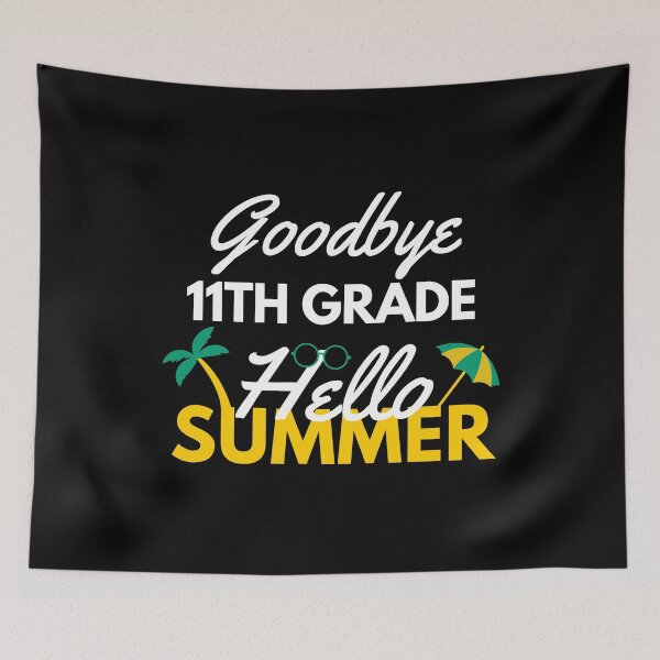Item preview, Funny Quote For Last Day Of School: Goodbye 11th Grade Hello Summer designed and sold by AmeliaStore1.