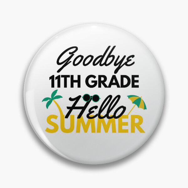 Item preview, Funny Quote For Last Day Of School: Goodbye 11th Grade Hello Summer designed and sold by AmeliaStore1.