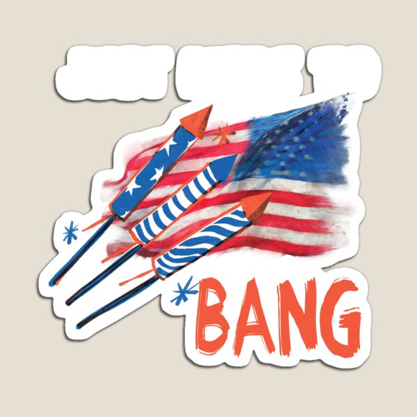Item preview, Just Here To Bang, 4th of july designed and sold by NEWloulouDAY.