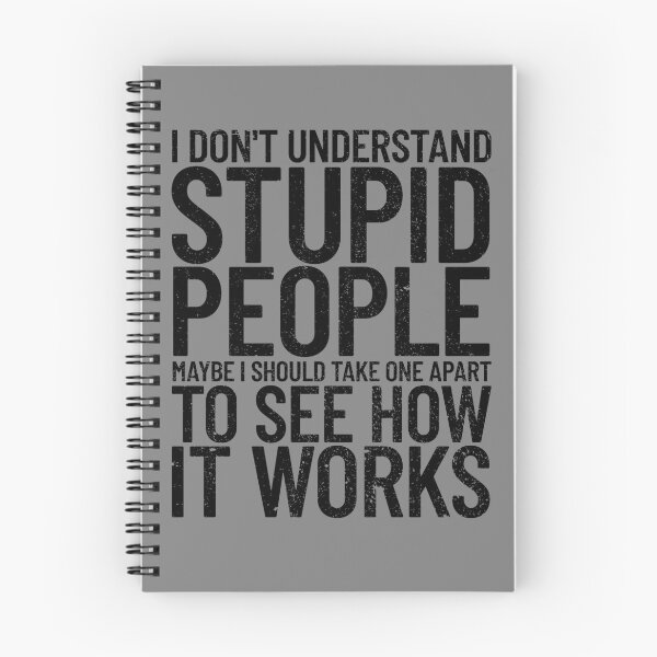 Item preview, I Don't Understand Stupid People Funny Sarcastic Gear designed and sold by DynamicDesign.