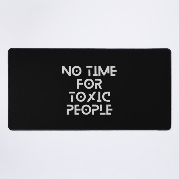 Item preview, No Time For Toxic People Shirt Basic T-Shirt designed and sold by WilkDesign.