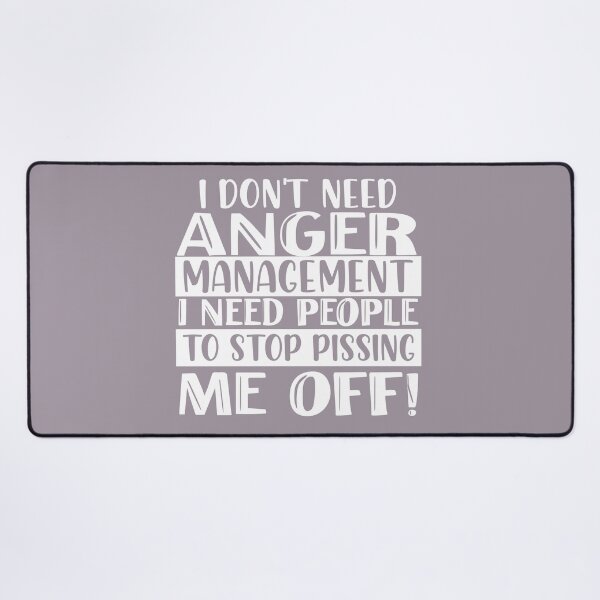 Item preview, I Dont Need Anger Management designed and sold by Moeez Javed.
