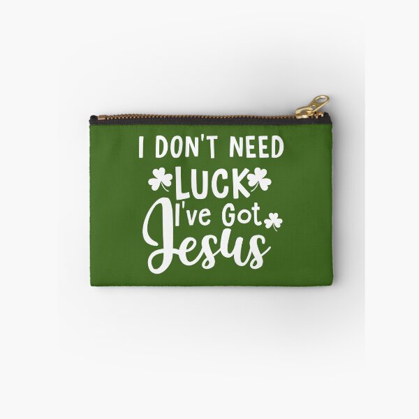 Item preview, I Dont Need Luck Ive Got Jesus designed and sold by Moeez Javed.