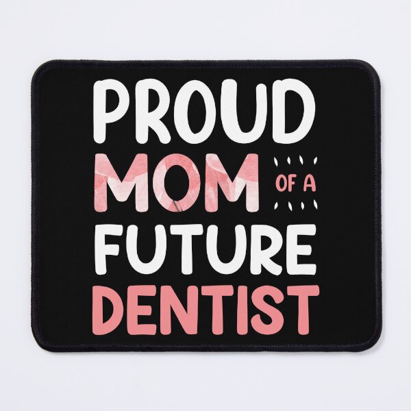 Item preview, Proud Mom Of A Future Dentist Cute Mothers Day Women designed and sold by haselshirt.