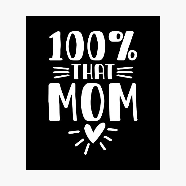 Item preview, 100% That Mom Mothers Day Best Mom Ever Loving Mama designed and sold by haselshirt.