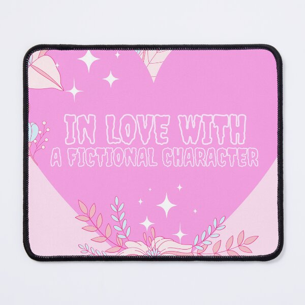 Item preview, In love with a fictional character- Cute Aesthetic designed and sold by Anxatzi.