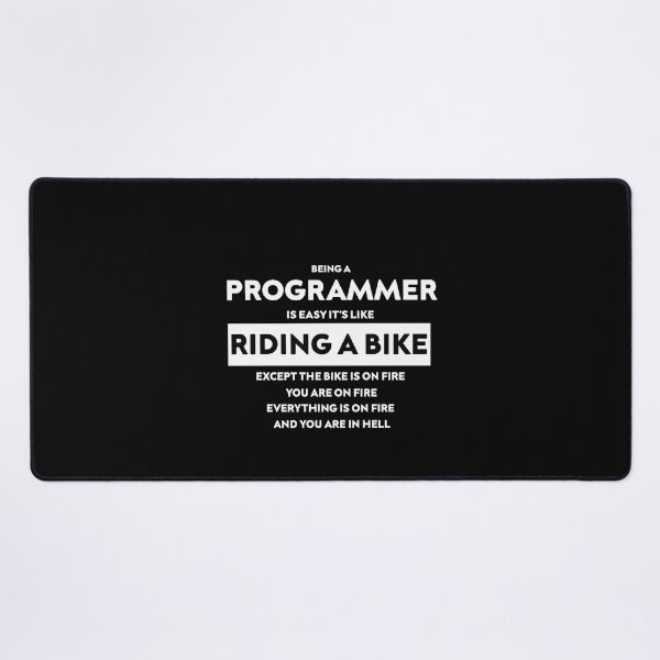Item preview, Being a programmer is easy. It's like riding a bike -computer dad mathematician humor computer binary code dev developer geek designed and sold by AitchDesigns.