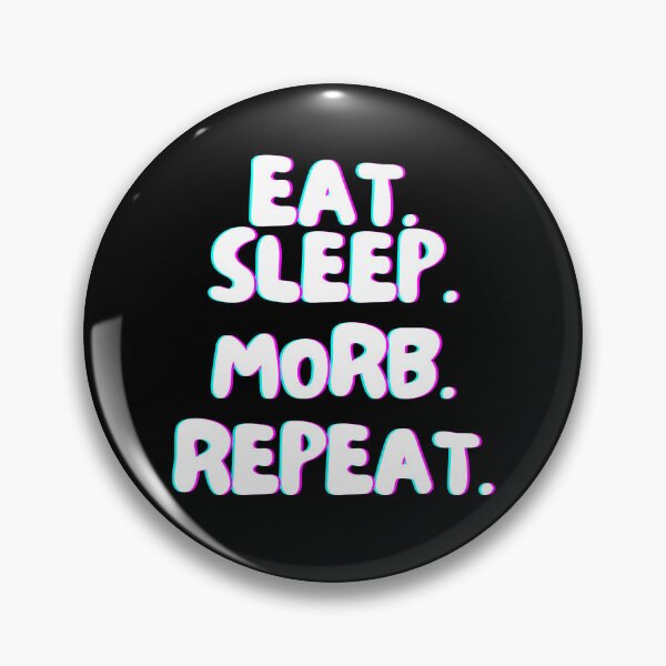 Item preview, Eat Sleep Morb Repeat designed and sold by TrueWorth.