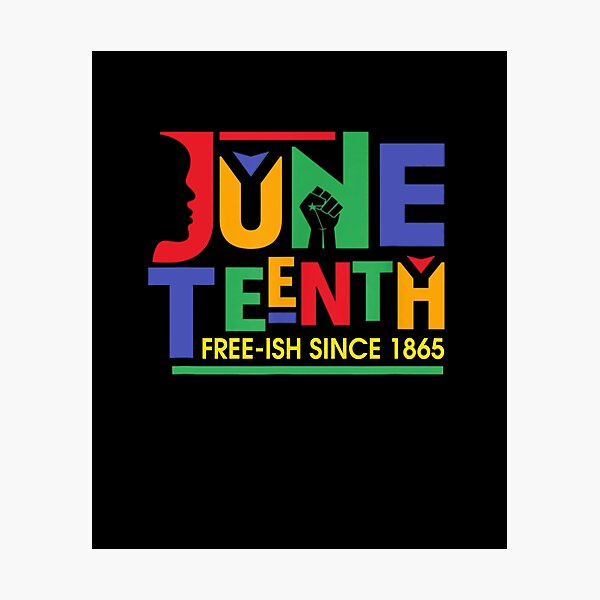 Artikelvorschau, JUNETEENTH FREE-ISH SEIT 1865 UNABHÄNGIGKEIT FREIHEIT TAG entworfen und verkauft von lukas69graphic.