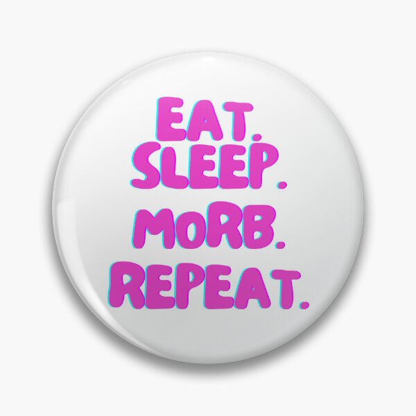 Item preview, Eat Sleep Morb Repeat designed and sold by TrueWorth.