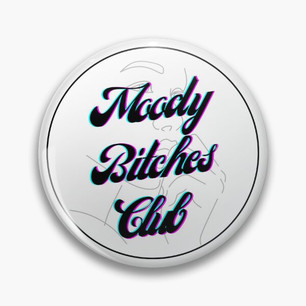 Item preview, Moody Bitches Club- 3D Ennui designed and sold by vleporedotcom.