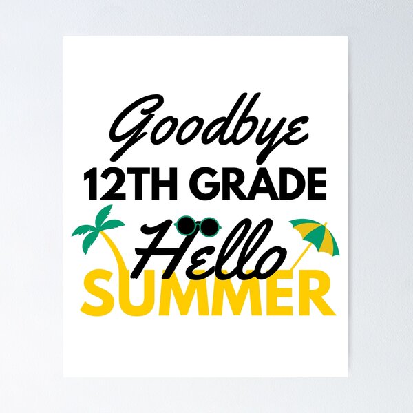 Item preview, Funny Quote For Last Day Of School: Goodbye 12th Grade Hello Summer designed and sold by AmeliaStore1.