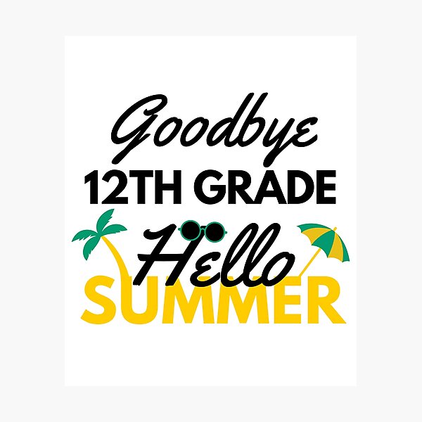 Item preview, Funny Quote For Last Day Of School: Goodbye 12th Grade Hello Summer designed and sold by AmeliaStore1.
