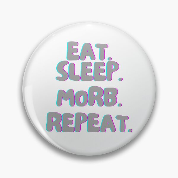 Item preview, Eat Sleep Morb Repeat designed and sold by TrueWorth.