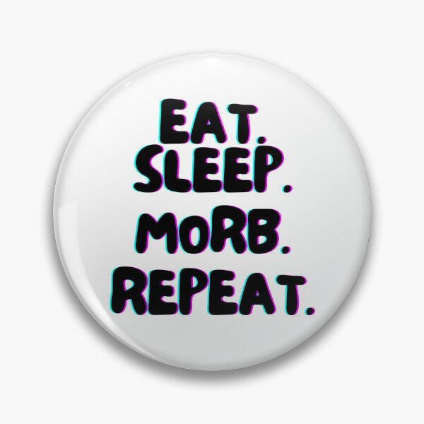 Item preview, Eat Sleep Morb Repeat designed and sold by TrueWorth.