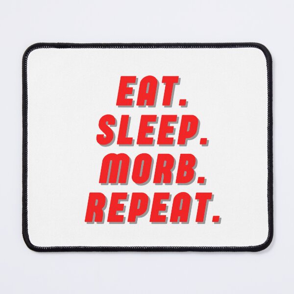 Item preview, Eat Sleep Morb Repeat designed and sold by TrueWorth.