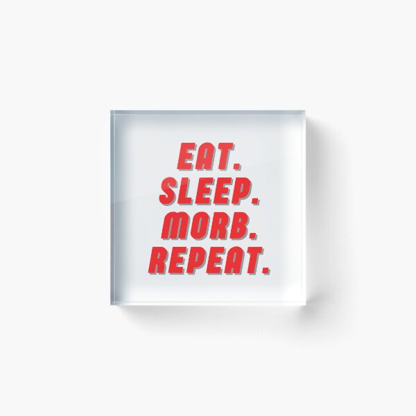 Item preview, Eat Sleep Morb Repeat designed and sold by TrueWorth.