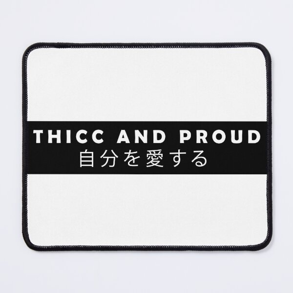 Item preview, THICC AND PROUD- Funny Body positivity designed and sold by Anxatzi.