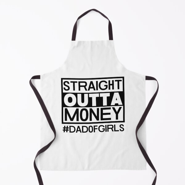 Item preview, Straight Outta Money Dad Of Girls, Fathers Day designed and sold by HolyWater SHOP.