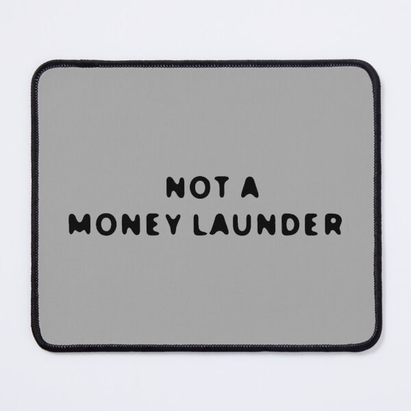 Item preview, NOT A MONEY LAUNDER designed and sold by mjtcrp.