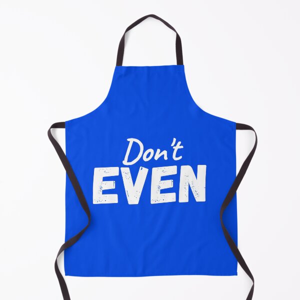 Item preview, Don't EVEN, try designed and sold by JCMCDesigns.