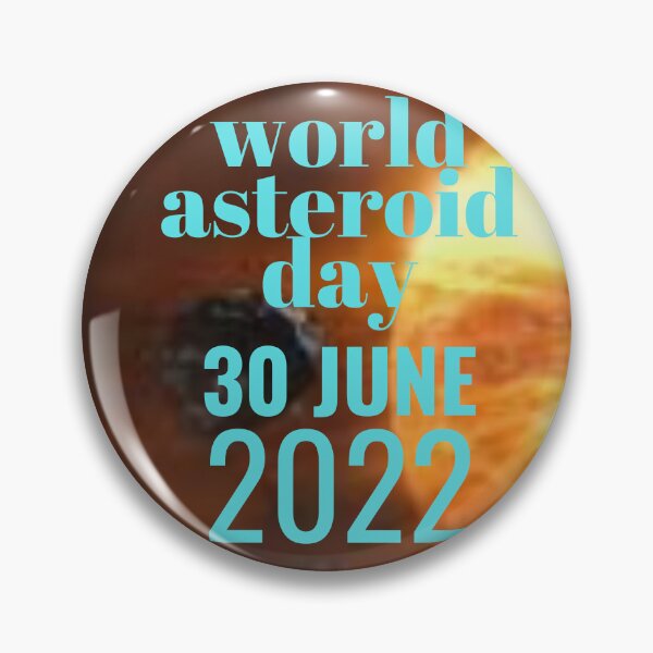 Item preview, World asteroid day designed and sold by Jaadueekala.