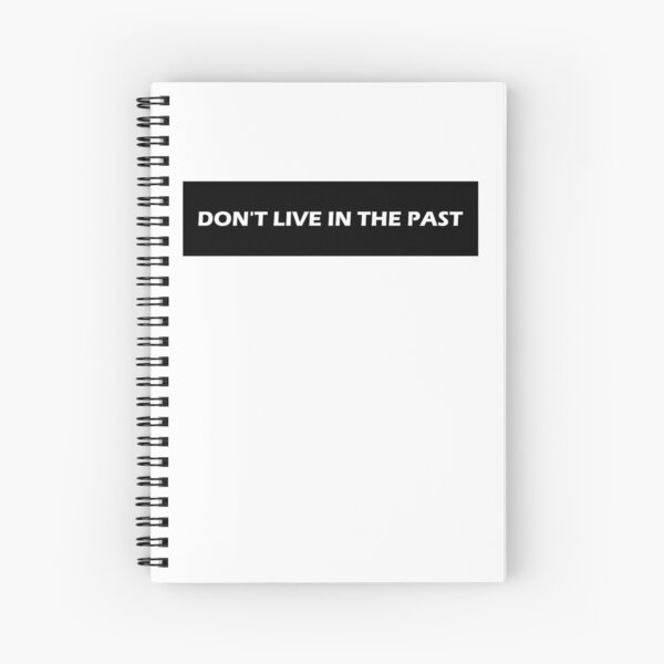 Item preview, Don't Live In The Past  designed and sold by VentureDesign.