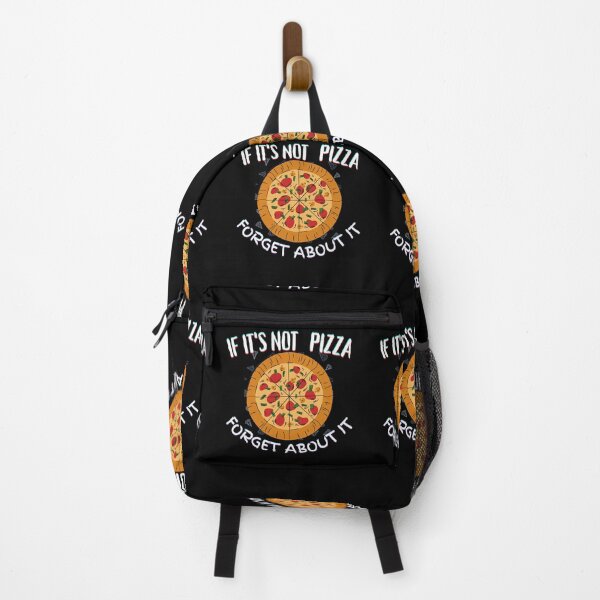 Item preview, It's Not Pizza Forget About It designed and sold by SolSel ⭐⭐⭐⭐⭐.