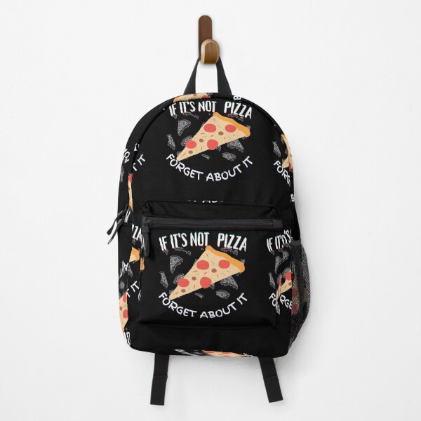 Item preview, It's Not Pizza Forget About It designed and sold by SolSel ⭐⭐⭐⭐⭐.