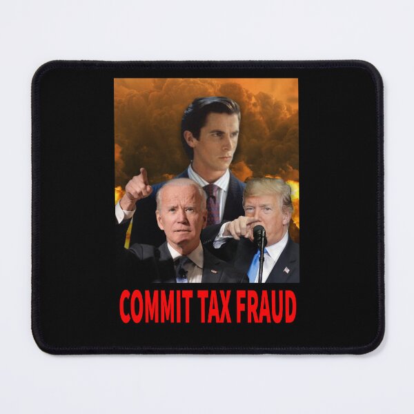 Item preview, COMMIT TAX FRAUD designed and sold by mjtcrp.