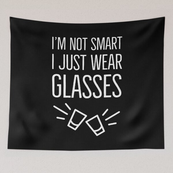 Item preview, I'm Not Smart I Just Wear Glasses Funny designed and sold by OutcastBrain.