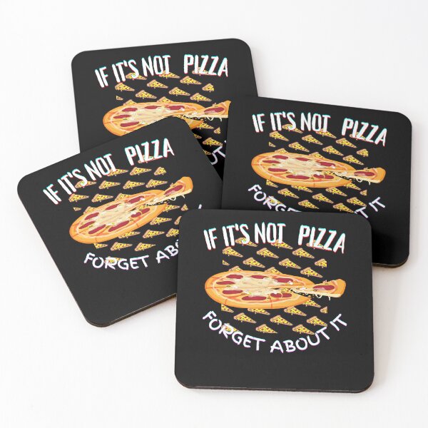 Item preview, It's Not Pizza Forget About It designed and sold by SolSel ⭐⭐⭐⭐⭐.