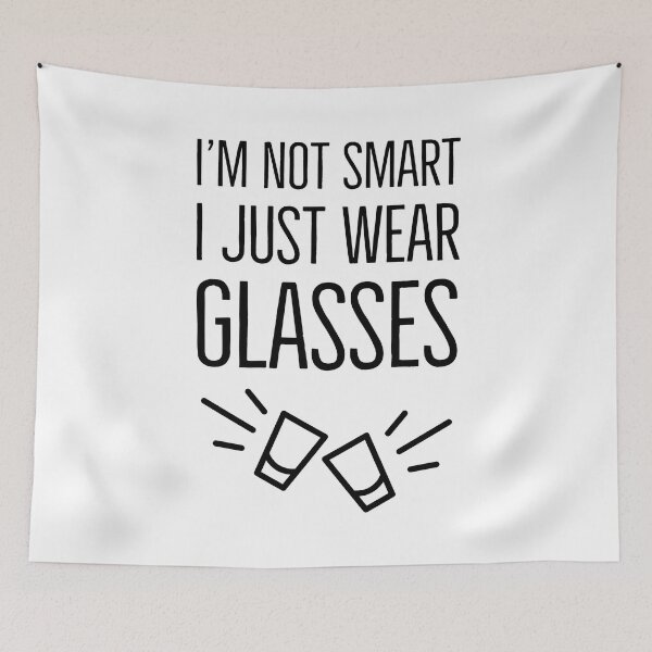 Item preview, I'm Not Smart I Just Wear Glasses Funny designed and sold by OutcastBrain.