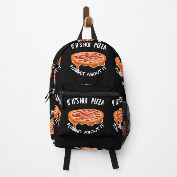 Item preview, It's Not Pizza Forget About It designed and sold by SolSel ⭐⭐⭐⭐⭐.