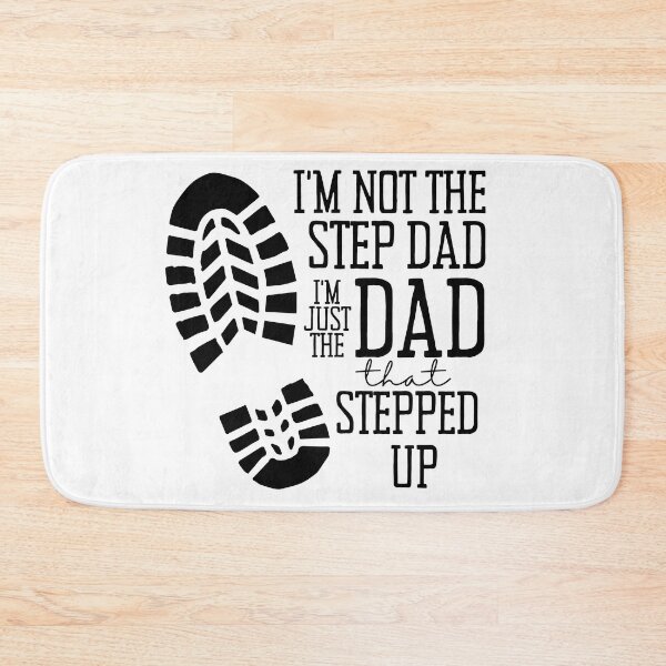 Item preview, I'm just the Dad that Stepped Up, Fathers day designed and sold by HolyWater SHOP.