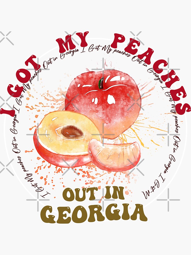 "I Got My Peaches Out Sweet as a peach, hand drawn" Sticker