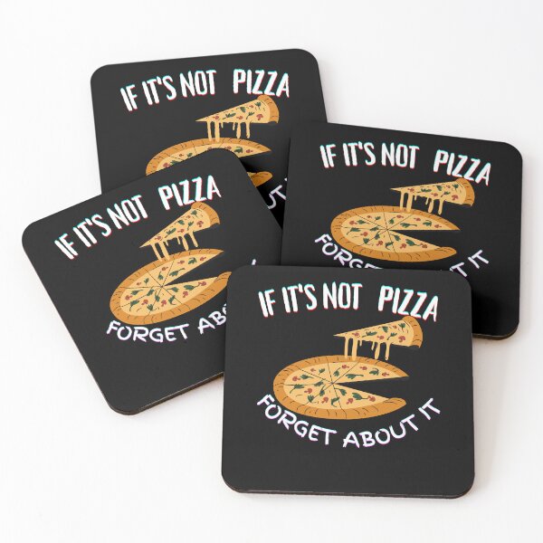 Item preview, It's Not Pizza Forget About It designed and sold by SolSel ⭐⭐⭐⭐⭐.