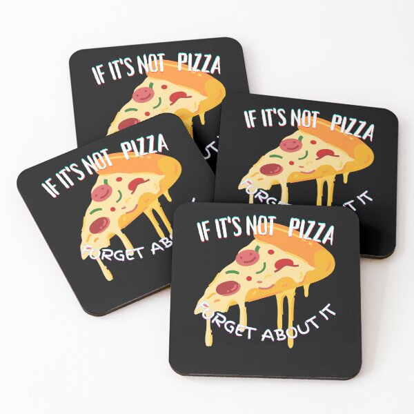 Item preview, It's Not Pizza Forget About It designed and sold by SolSel ⭐⭐⭐⭐⭐.