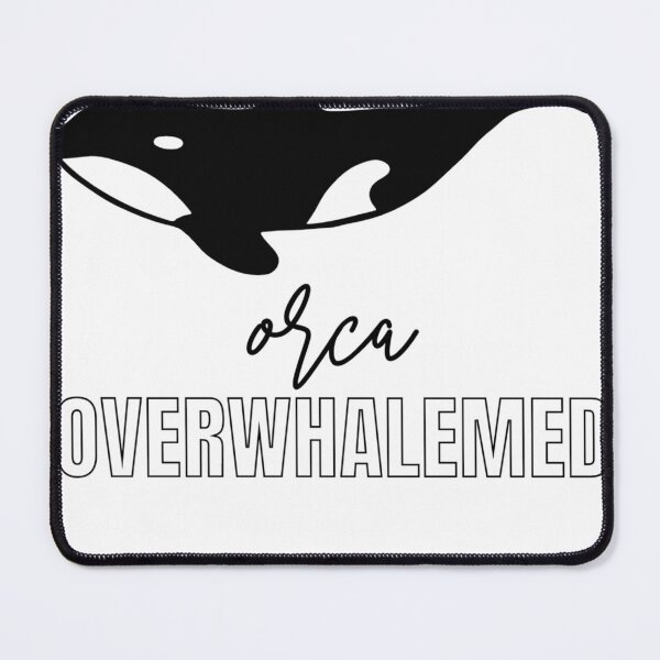 Artikelvorschau, Lustiges Wal-Schwertwal-Zitat Overwhalemed Design, cooler Wal-Schwertwal entworfen und verkauft von Tarikbouchmal.
