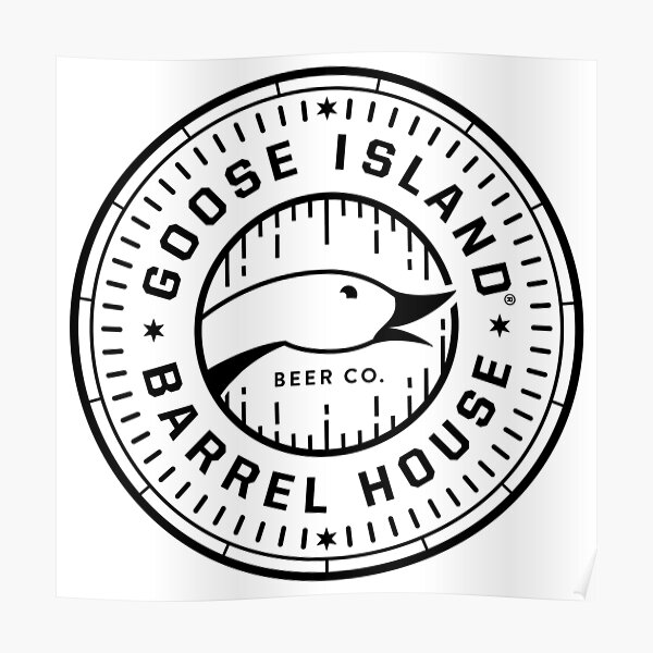 "gooseislandbarrelhouse" Poster for Sale by majugliyeng Redbubble