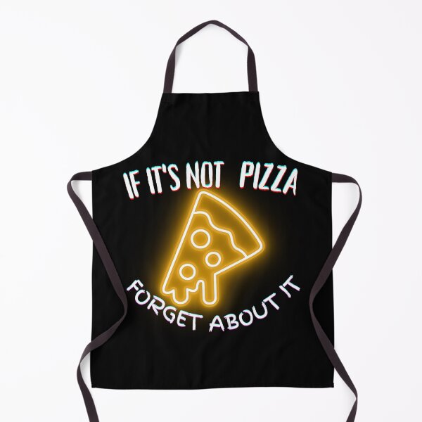 Item preview, It's Not Pizza Forget About It designed and sold by SolSel ⭐⭐⭐⭐⭐.