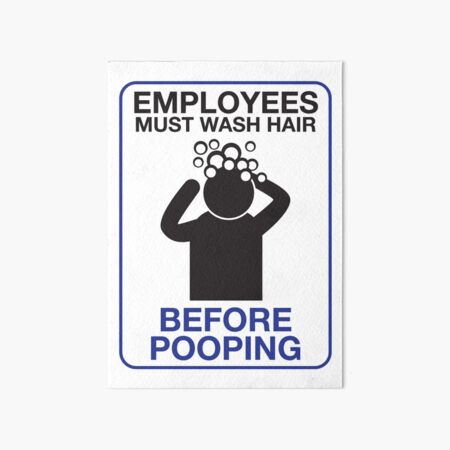 Aperçu de l'œuvre Les employés doivent se laver les cheveux avant de faire caca - Kids In The Hall, Restaurant Sign créée et vendue par brainthought.