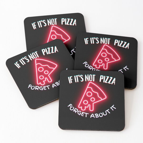 Item preview, It's Not Pizza Forget About It designed and sold by SolSel ⭐⭐⭐⭐⭐.