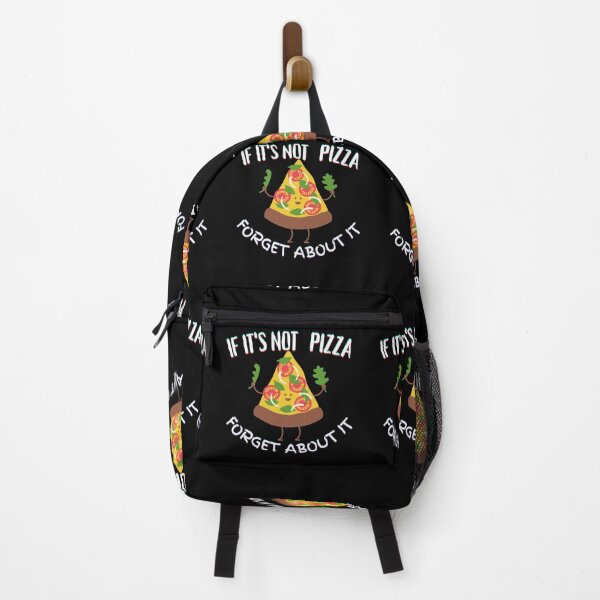 Item preview, It's Not Pizza Forget About It designed and sold by SolSel ⭐⭐⭐⭐⭐.